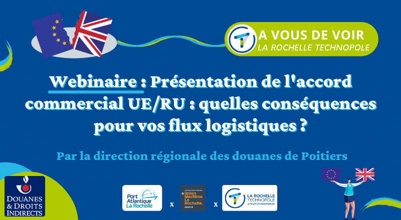 WEBINAIRE | Présentation de l'accord commercial UE/RU : quelles conséquences pour vos flux logistiques ?