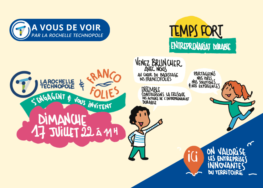 La Rochelle Technopole et Les Francofolies ont organisé un « Brunch Entreprenariat Durable »