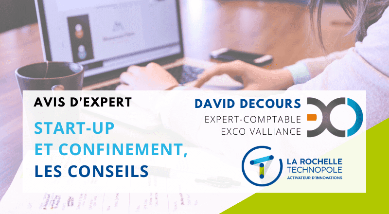 David Decours : Start-up et confinement, ses conseils