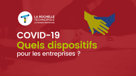 COVID-19 : Quels dispositifs pour les entreprises ?