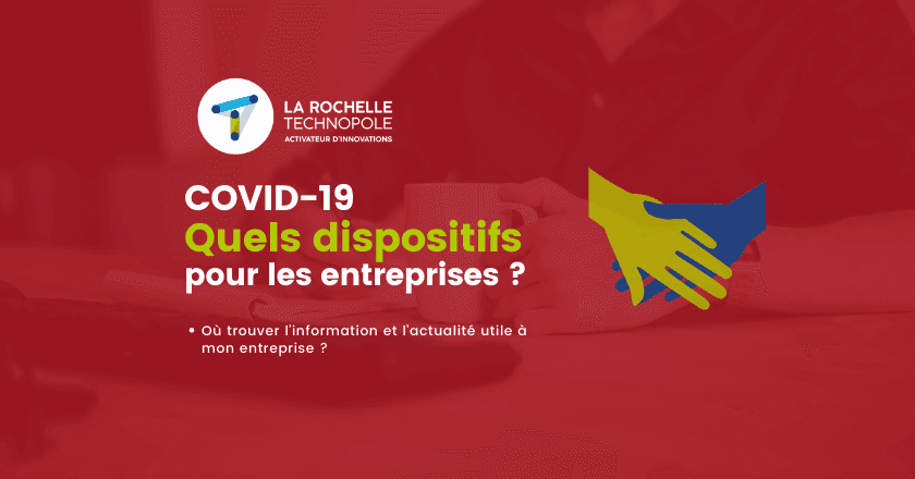 COVID-19 : Quels dispositifs pour les entreprises ?