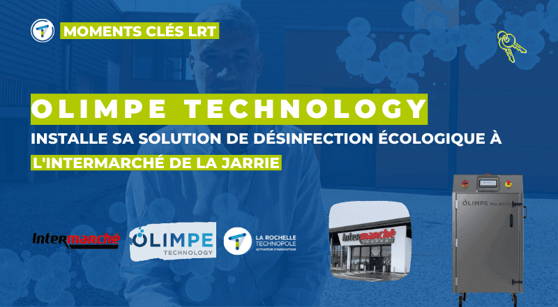 Moments Clés LRT | L’intermarché de la Jarrie choisit la technologie Olimpe pour désinfecter naturellement son magasin