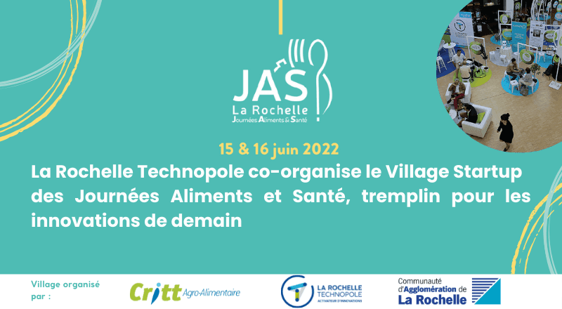 La Rochelle Technopole co-organise le Village Start-up des Journées Aliments et Santé, tremplin pour les innovations de demain